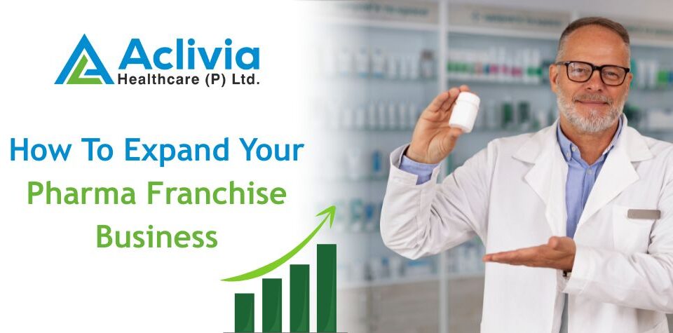 How To Expand Your Pharma Franchise Business