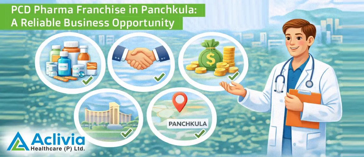 PCD Pharma Franchise in Panchkula: A Reliable Business Opportunity
