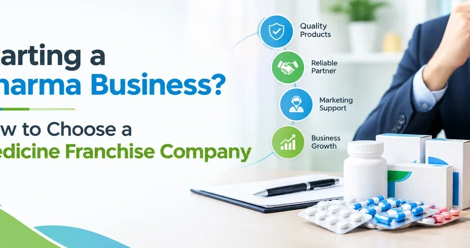 How to Choose a Medicine Franchise Company